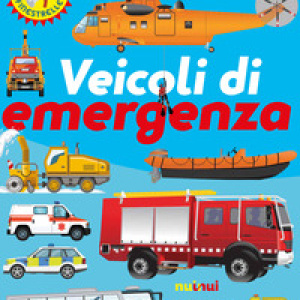 Veicoli di emergenza. Il libro dei flip flap