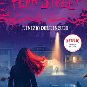 L'inizio dell'incubo. Fear Street
