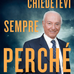 Chiedetevi sempre perché