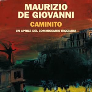 Caminito. Un aprile del commissario Ricciardi