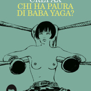 Chi ha paura di Baba Yaga?