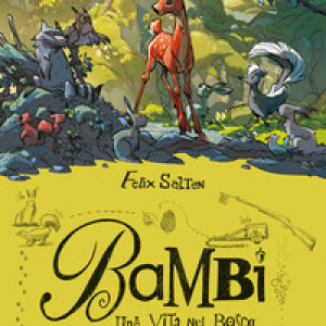 Bambi. Una vita nel bosco