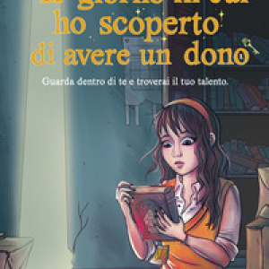 Il giorno in cui ho scoperto di avere un dono