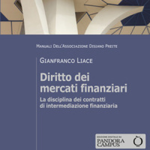 Diritto dei mercati finanziari. La disciplina dei contratti di intermediazione finanziaria