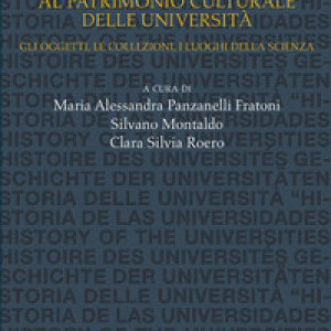 Approcci digitali al patrimonio culturale delle università. Gli oggetti, le collezioni, i luoghi della scienza