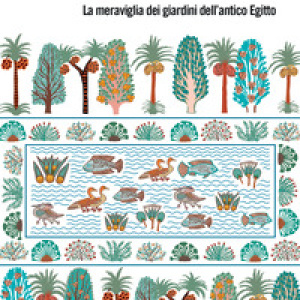 Faraoni e fiori. La meraviglia dei giardini dell'antico Egitto
