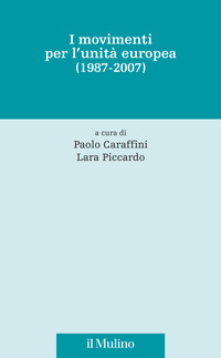 I movimenti per l'unità europea (1987-2007)