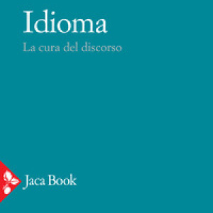 Idioma. La cura del discorso