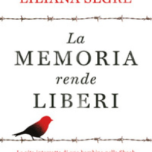 La memoria rende liberi. La vita interrotta di una bambina nella Shoah