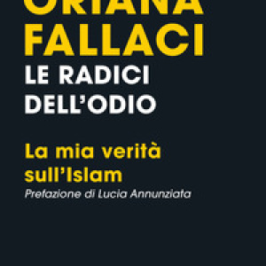 Le radici dell'odio. La mia verità sull'Islam