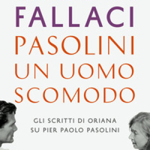 Pasolini, un uomo scomodo