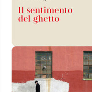 Il sentimento del ghetto