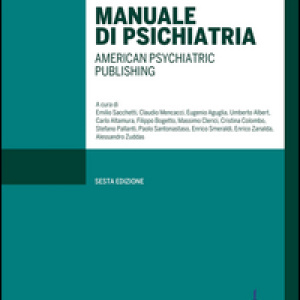 Manuale di psichiatria. American Psychiatric Publishing