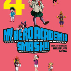 My Hero Academia Smash!! - Vol. 4