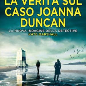 La verità sul caso Joanna Duncan