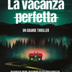 La vacanza perfetta