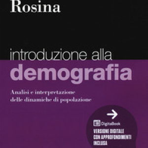 Introduzione alla demografia. Analisi e interpretazione delle dinamiche di popolazione