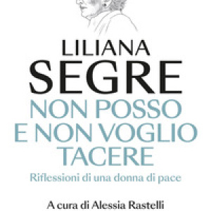 Non posso e non voglio tacere. Riflessioni di una donna di pace