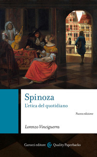 Spinoza. L'etica del quotidiano