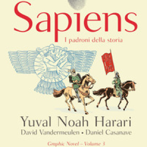 Sapiens. I padroni della storia