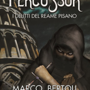 Percussor. I delitti del Reame Pisano