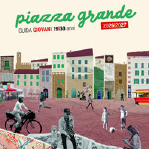 Piazza grande. Guida Giovani 19/30 anni 2026-2027
