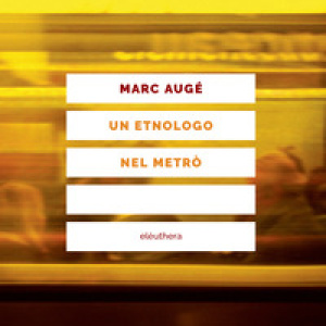Un etnologo nel metrò