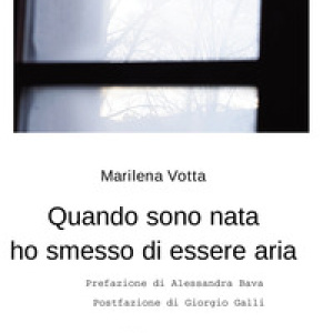 Quando sono nata ho smesso di essere aria