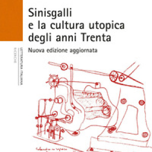 Sinisgalli e la cultura utopica degli anni Trenta