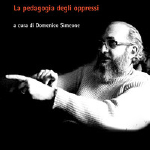 Paulo Freire. La pedagogia degli oppressi