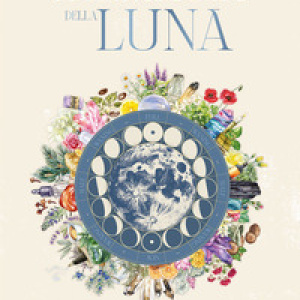 Farmacia della luna. Rituali e ricette per le fasi lunari