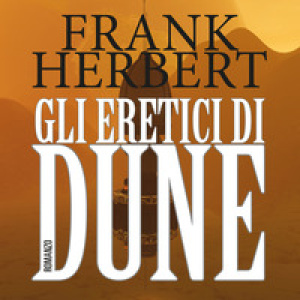 Gli eretici di Dune. Il ciclo di Dune - Vol. 5