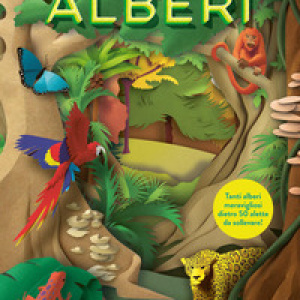 I segreti degli alberi. Il ciclo vitale delle specie più diffuse sul pianeta