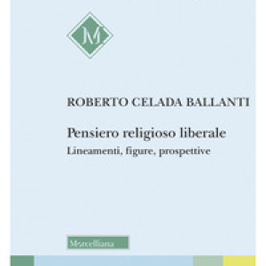 Pensiero religioso liberale. Lineamenti, figure, prospettive