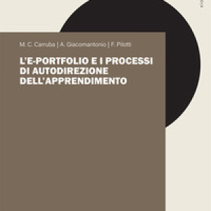 L'e-portfolio e i processi di autodirezione dell'apprendimento