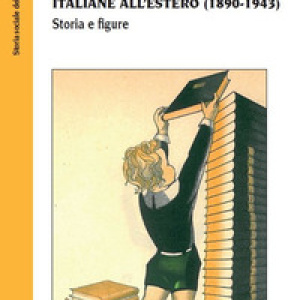 I libri per le scuole italiane all'estero (1890-1943). Storia e figure