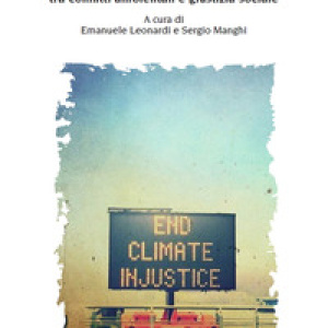 Clima diseguale. Verso una nuova cultura politica tra conflitti ambientali e giustizia sociale