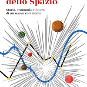 Geopolitica dello spazio. Storia, economia e futuro di un nuovo continente