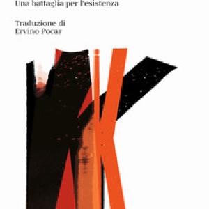 Kafka. Una battaglia per l'esistenza