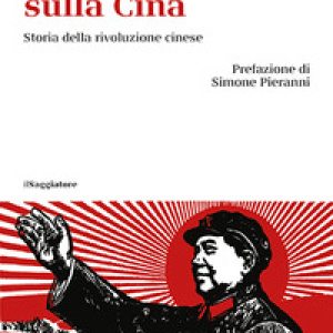 Stella rossa sulla Cina. Storia della rivoluzione cinese