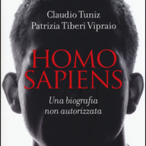 Homo sapiens. Una biografia non autorizzata