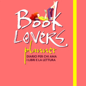 Booklovers planner. Diario per chi ama i libri e la lettura