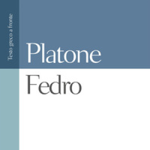 Fedro. Testo greco a fronte