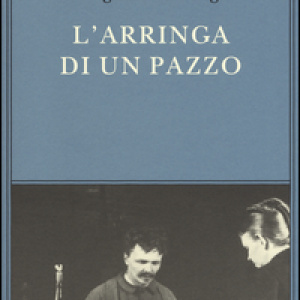 L'arringa di un pazzo