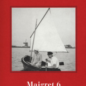 I Maigret: La furia di Maigret-Maigret a New York-Le vacanze di Maigret-Il morto di Maigret-La prima inchiesta di Maigret - Vol. 6