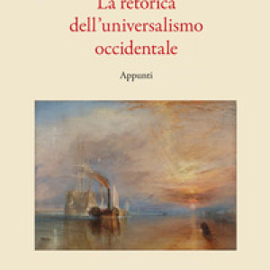 La retorica dell'universalismo occidentale