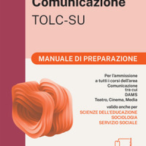 Alpha Test. Comunicazione 2026-2027. Manuale di preparazione. Per esami di ammissione universitari