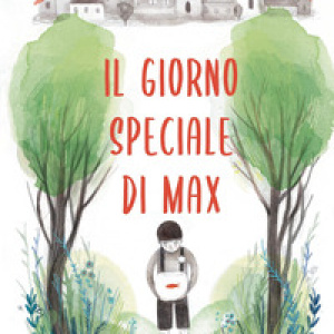 Il giorno speciale di Max
