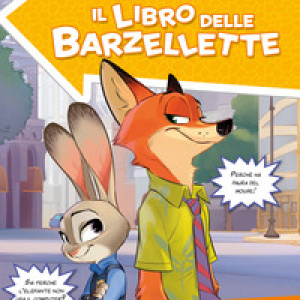 Zootropolis. Il libro delle barzellette. Con scherzi da volpe e giochi da bradipi
