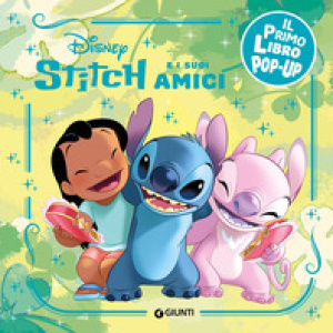 Stitch e i suoi amici. Il primo libro pop-up